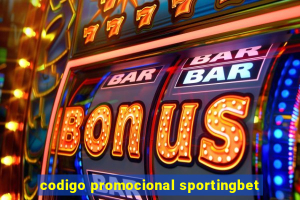 codigo promocional sportingbet